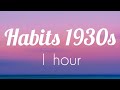 「1 HOUR LOOP」Habits - Vintage 1930's Jazz Tove Lo Cover ft. Haley Reinhart // lyrics