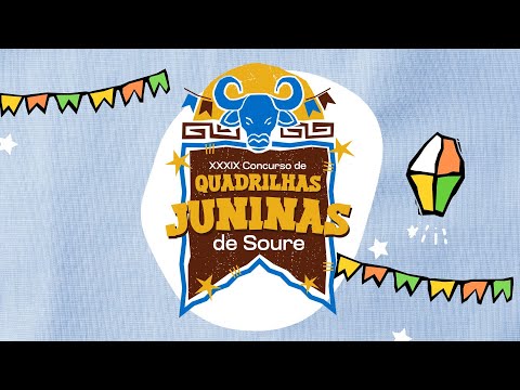 XXXIX CONCURSO DE QUADRILHA DE SOURE