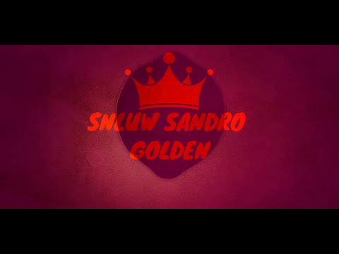 SNLUW SANDRO - GOLDEN ( MUSIC VIDEO LYRICS)