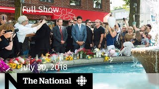 The National for Monday July 30, 2018 — Danforth Funeral, Wildfires, Zimbabwe Election