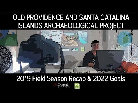 Old Providence & Santa Catalina Islands Archaeological Project (OPSCIAP) 2019 Recap