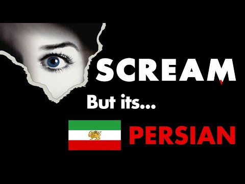 SCREAM ..... But it's Persian.