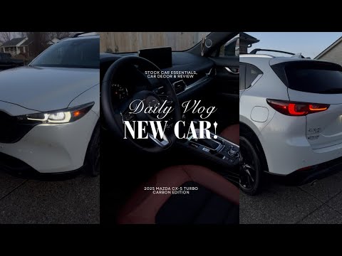 NEW YEAR, NEW CAR!🥂🤍🔑 | 2025 Mazda CX-5 Vlog & Review