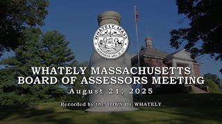 Whately Board of Assessors - August 20, 2025