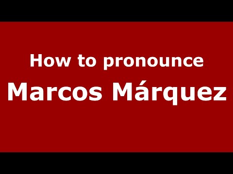How to pronounce Marcos Márquez (Spain/Spanish) - PronounceNames.com