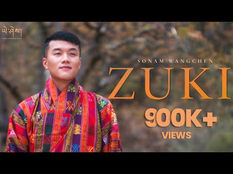ZUKI - Sonam Wangchen | Tensin Yangden Dorje | @YeshiLhendupFilms