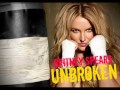 Britney Spears - Unbroken (unreleased full track ...