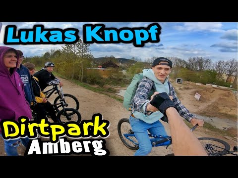 Dirtpark Amberg mit Lukas Knopf