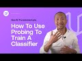 Generative AI Fundamentals: How To Use Probing To Train A Classifier