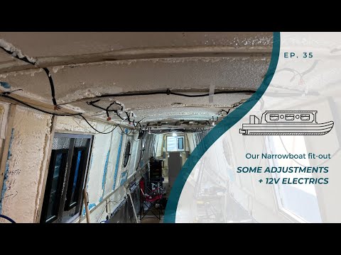 Adjustments and more 12v wiring| Our Narrowboat Fit-out | EP35