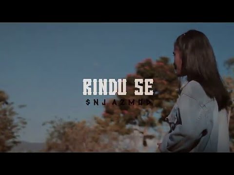 SNJ A.2M.OD - Rindu Se (Official MV) 2K20