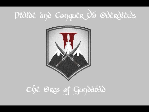 Divide and Conquer V5 Overviews: The Orcs Of Gundabad