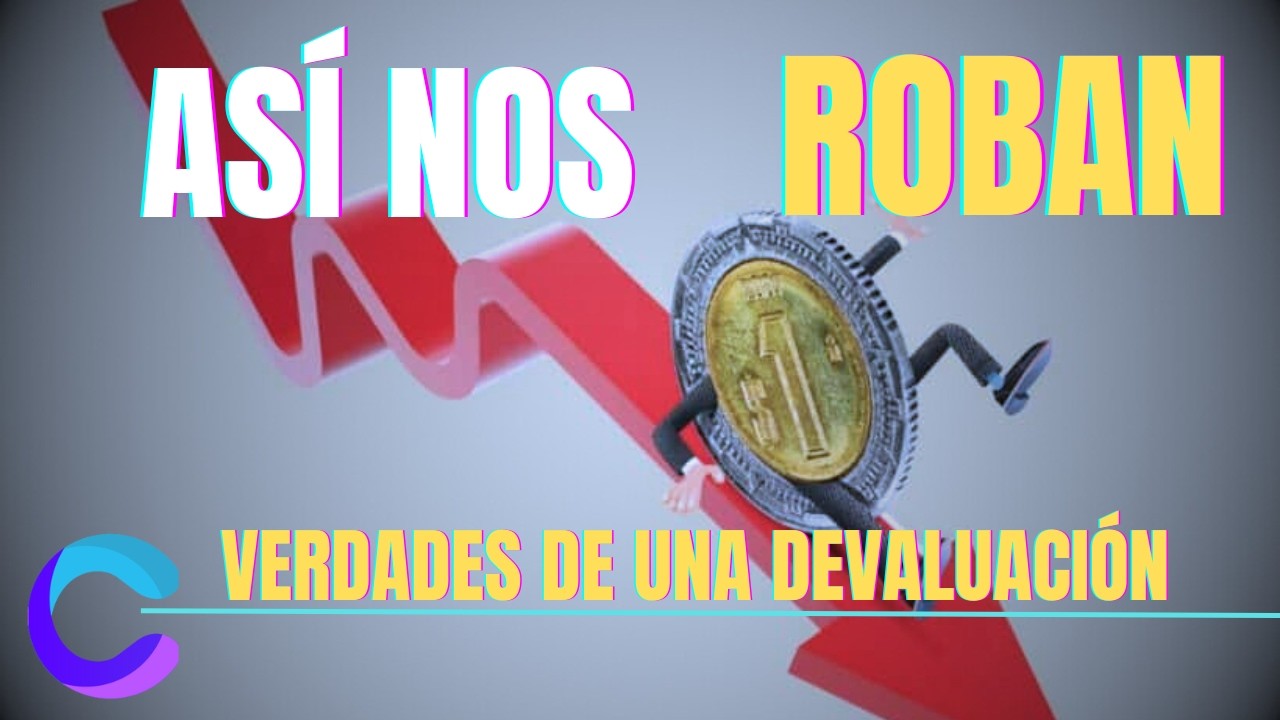 ¿QUÉ ES UNA DEVALUACIÓN? / Te lo explico