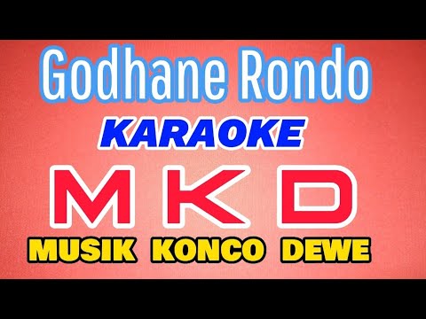 Godhane Rondo garap sragenan karaoke musik Konco Dewe, full lirik
