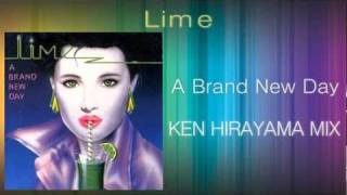 Lime - A Brand New Day (KEN HIRAYAMA MIX)