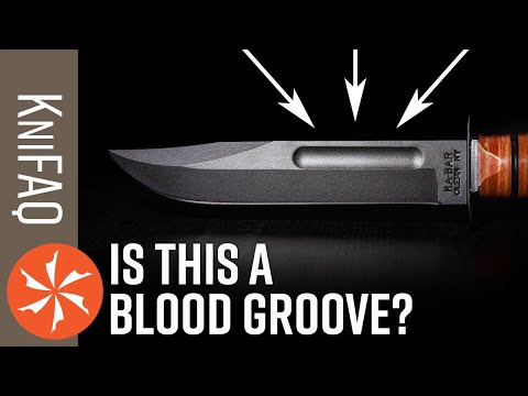 KnifeCenter FAQ #94: What Is A Blood Groove?