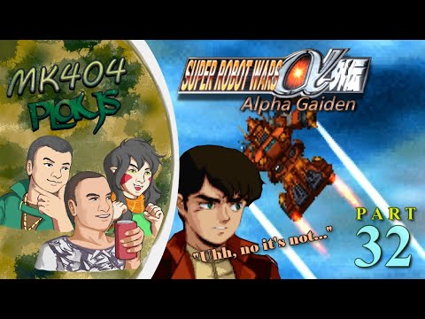MK404 Plays Super Robot Wars Alpha Gaiden PT32 - It's Just Like Anime[Ep. 29]