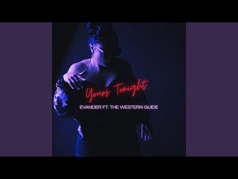 Yours Tonight (feat. TheWesternGuide)