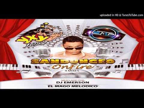 Mix Sandungeo Old School (Sandungeo OnFire) DJ Emerson El Mago Melodico (System Music)
