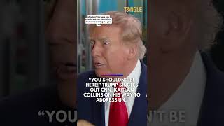 Trump tells CNN's Kaitlan Collins 'You shouldn't be here' at UN after White House banned the network