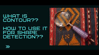 What is Contour ?? How to use for shape detection ?? OpenCV Python || Hindi