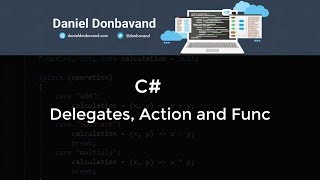 C# Delegates, Action, and Func