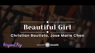 Beautiful Girl – Christian Bautista, Jose Marie Chan (KARAOKE ACOUSTIC - ORIGINAL KEY)