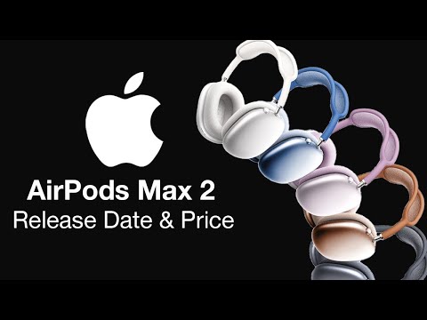 AirPods Max 2 Release Date and Price - LOWER PRICE!!