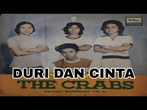 DURI DAN CINTA / THE CRABS / LIRIK