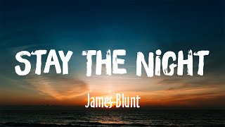 Stay The Night - James Blunt (Lyrics/Vietsub)