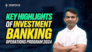 Key Highlights of the World’s Best Investment Banking Operations Program 2024