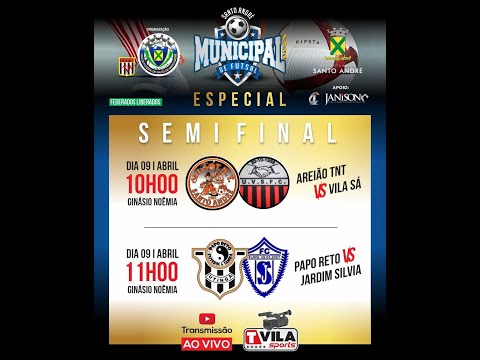 MUNICIPAL DE SANTO ANDRÉ CATEGORIA ESPECIAL SEMIFINAIS - AREIÃO TNT x VILA SÁ