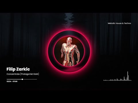 Filip Zarkic - Concentrate [Protagonist Dark]