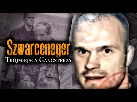 Wiesław  „SZWARCENEGER| ”vel  „ARNOLD”  Kokłowski I GANGSTERSKA KARIERA I TRÓJMIASTO I