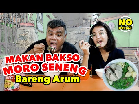 MAKAN BAKSO MORO SENENG BARENG ARUM - ENAK BANGET