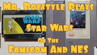 Mr. Poestyle Plays Star Wars On The Famicom And The NES . Two Very Different Games .