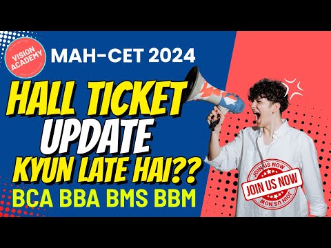 Hall ticket update for MAH-B.BCA BBA BMS BBM CET 2024 ???? Hall late kyun ho raha hai?