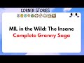 MIL In The Wild The Insane Complete Granny Saga