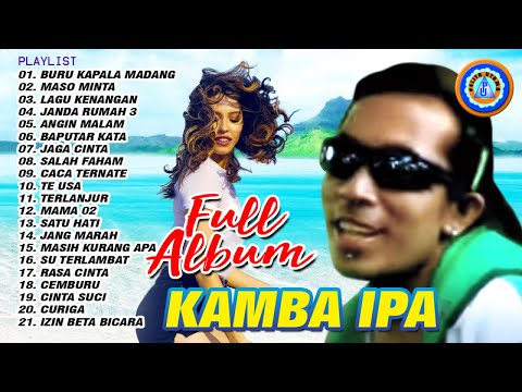 21 Karya Terbaik - Kamba Ipa | Dangdut Ambon | Lagu Ambon Pesta | Full Album