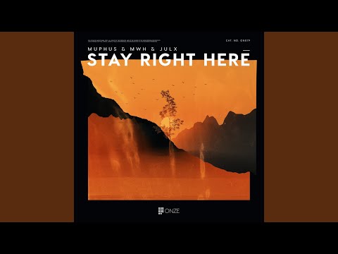 Stay Right Here
