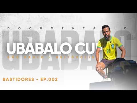 Bastidores do Documentário Ubabalo Cup - 002