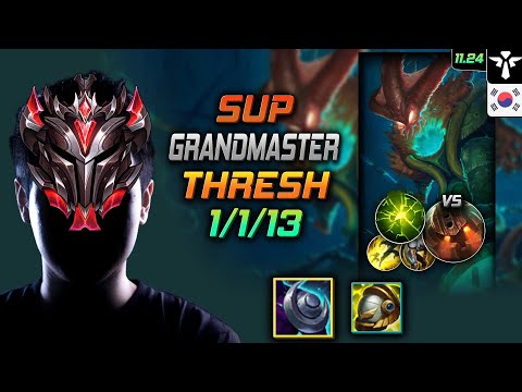 GrandMaster Thresh Support vs Nautilus - 천상계 서폿 쓰레쉬 저녁갑주 여진 - LOL KR 11.24