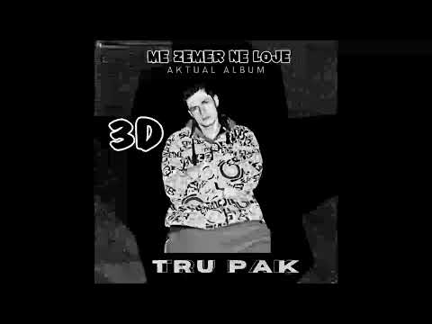 3D X Tru Pak - Me zemer ne loje
