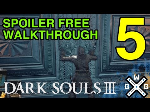 Dark Souls 3 Spoiler Free B2B Walkthrough Part 5 - Cathedral of the Deep
