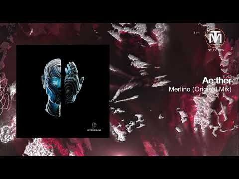 Ae:ther - Merlino (Original Mix) [UPPERGROUND]