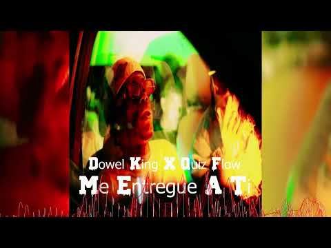 Dowel King X Quiz Flow - Me Entregue a ti - Audio Oficial
