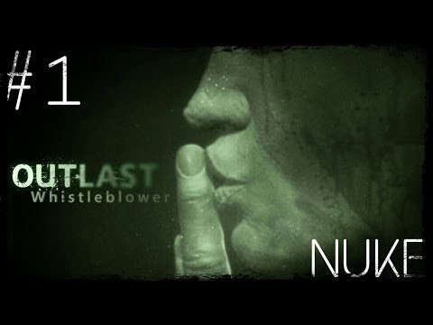 Outlast: Whistleblower DLC Gameplay -  Part 1