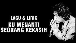 Download lagu IWAN FALS - KU MENANTI SEORANG KEKASIH [LIRIK] mp3
