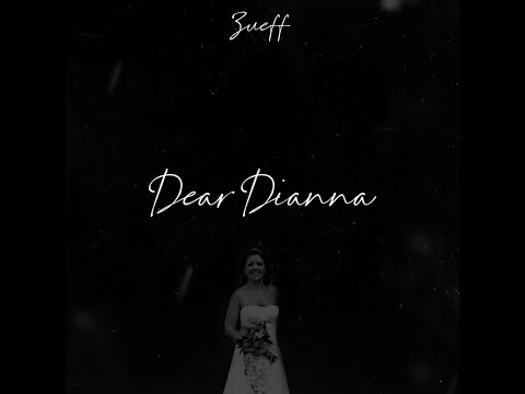 Dear Dianna - Zueff (Prod. Depo On Da Beat)