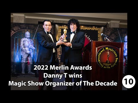 Merlin Awards 2022 - Danny T, Magic Show Organizer of The Decade